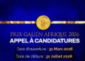 Le Prix Galien Afrique 2026 (6ᵉ édition) ouvert officiellement aux candidatures