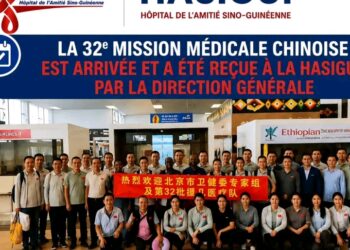 🇬🇳🇨🇳HASIGUI : Accueil de la 32ᵉ Mission Médicale Chinoise